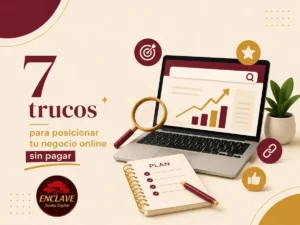 Te explico 7 claves para potenciar tu negocio online sin gastar en publicidad | Blog de Enclave Studio Digital
